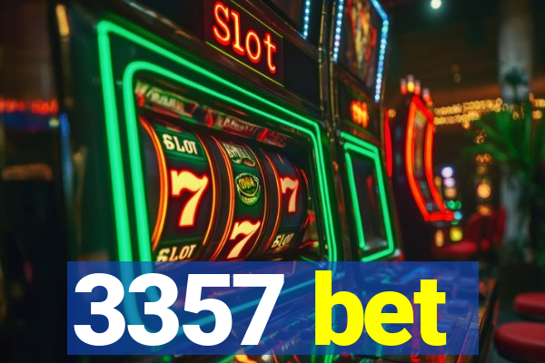 3357 bet